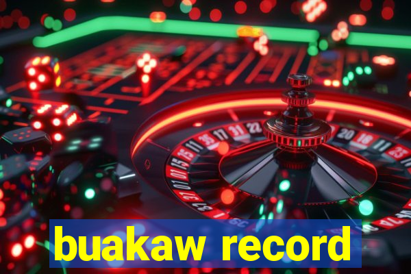 buakaw record